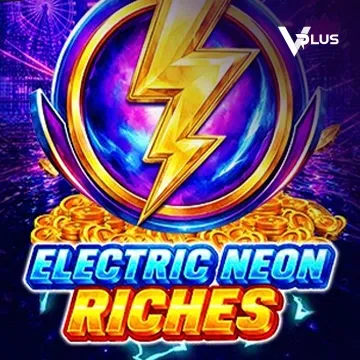 Electric Neon Riches - GOODGAMING138